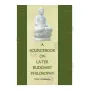A Sourcebook On Later Buddhist Philosophy