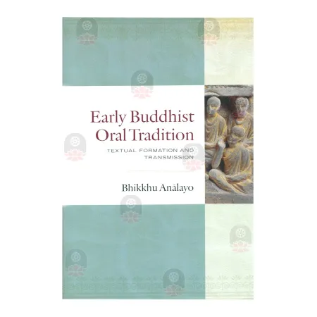 Early Buddhist Oral Tradition | Books | BuddhistCC Online BookShop | Rs 11,640.00