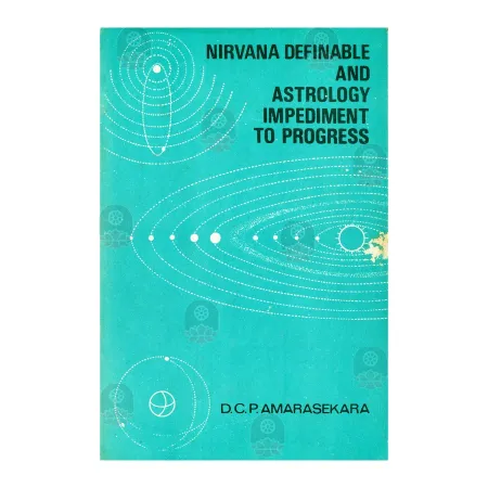 Nirvana Definable and Astrology Impediment to Progress