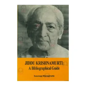 Jiddu Krishnamurti - A Bibliographical Guide