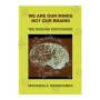 We are our Minds Not our Brains | Books | BuddhistCC Online BookShop | Rs 950.00