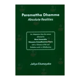 Paramattha Dhamma - Absolute Realities