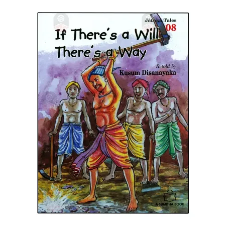 If There's a Will There's a Way - Jataka Tales 08