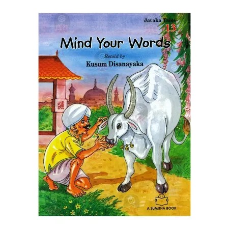 Mind Your Words - Jataka Tales 13
