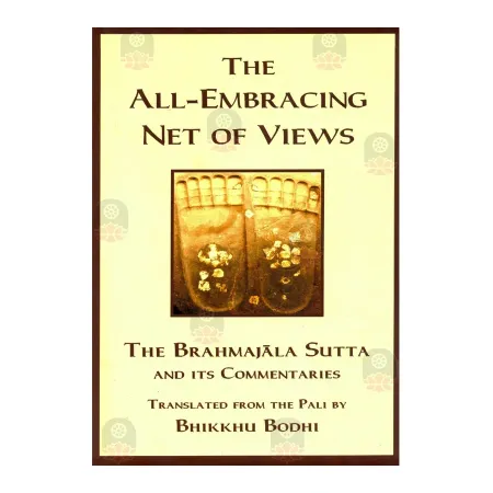 The All-Embracing of Net of Views | Books | BuddhistCC Online BookShop | Rs 450.00