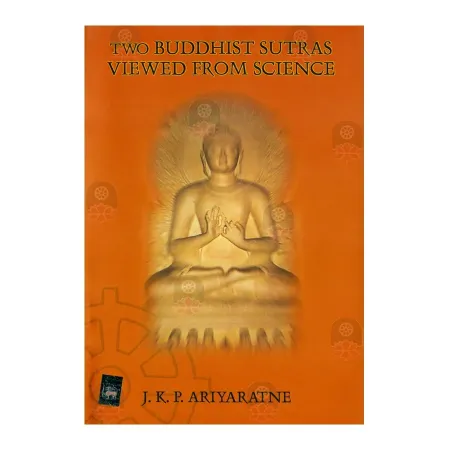 Two Buddhist Sutras Viewed From Science