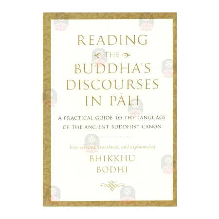 Reading The Buddha's Discourses In Pali