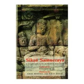 Siksa Samuccaya A Compendium of Buddhist Doctrine