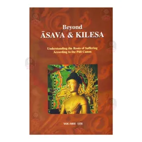Beyond Asava & Kilesa