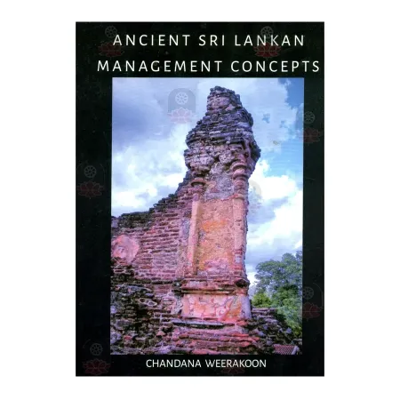 Ancient Sri Lankan Management Concepts | Books | BuddhistCC Online BookShop | Rs 600.00