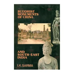 Buddhist Monuments of china and South-East India